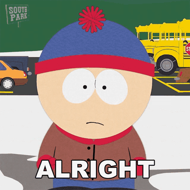 stanley from south park says alright in front of a school bus