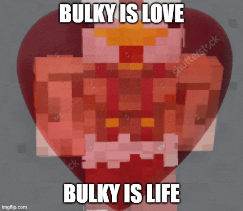 bulky is love bulky is life is written on a heart