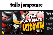 tails jumpscare the ultimate letdown 9:14