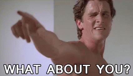What About You GIF - What About You Wbu American Psycho GIFs