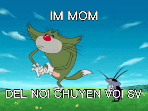 a cartoon of oggy the cat and a cockroach with the words im mom del noi chuyen voi sv on the bottom