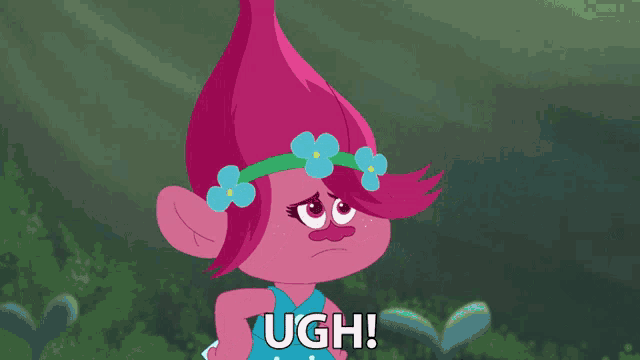 a troll in a blue dress with flowers in her hair says " ugh "