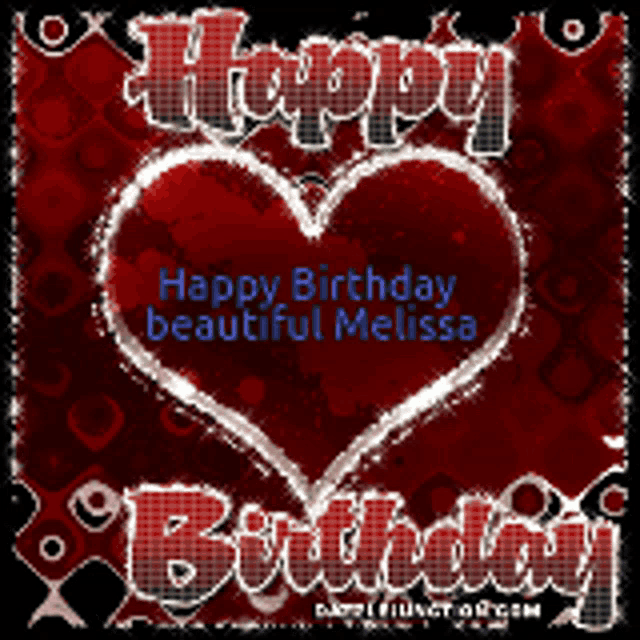 a happy birthday card for melissa with a red heart