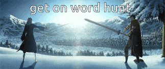 a picture of a man holding a sword with the words get on word hunt