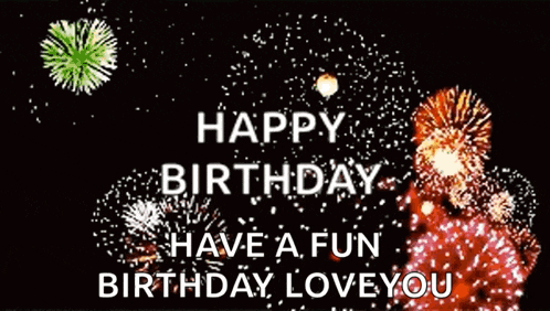 a happy birthday greeting with fireworks in the background
