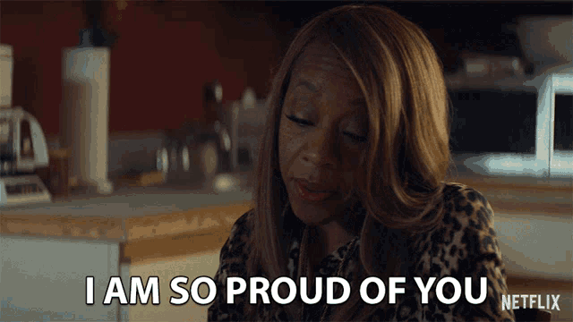 a woman says i am so proud of you netflix