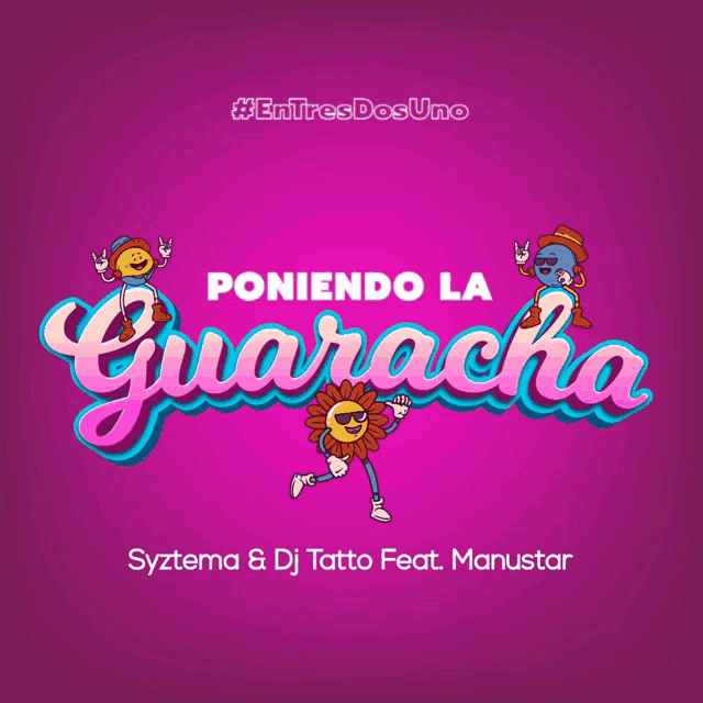 a poster for poniendo la guaracha shows three men on a purple background