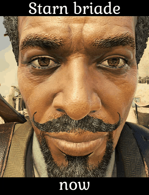 a close up of a man 's face with the words starn bride now below