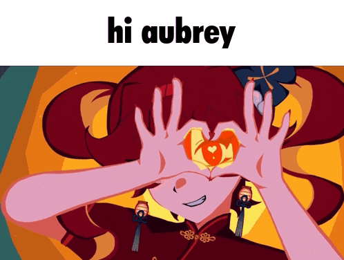 a cartoon girl making a heart with her hands and the words hi aubrey below her