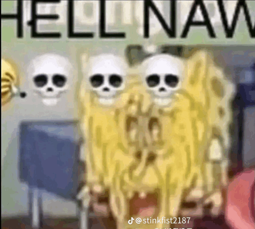 Hell Nawh GIF - Hell Nawh Spongebob GIFs