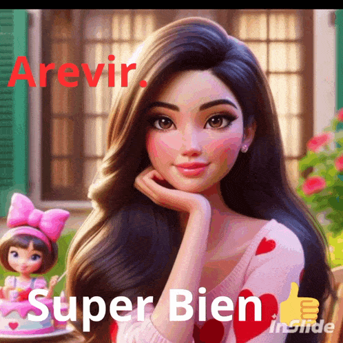 a picture of a girl with the words arevir super bien written on it