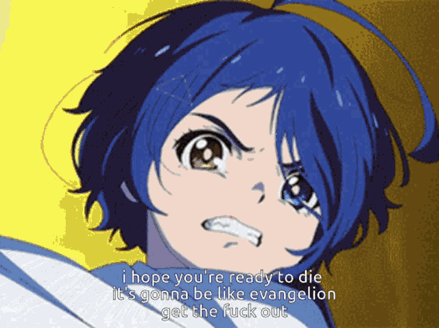 a picture of a girl with blue hair says i hope you 're ready to die