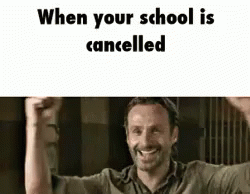 When Your School Is Cancelled GIF