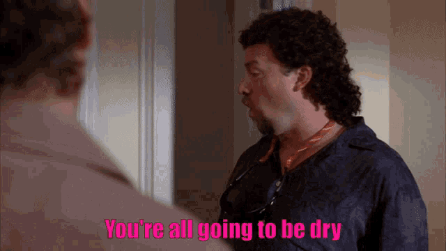 Eastbound And Down Dry GIF - Eastbound And Down Dry Wet GIFs