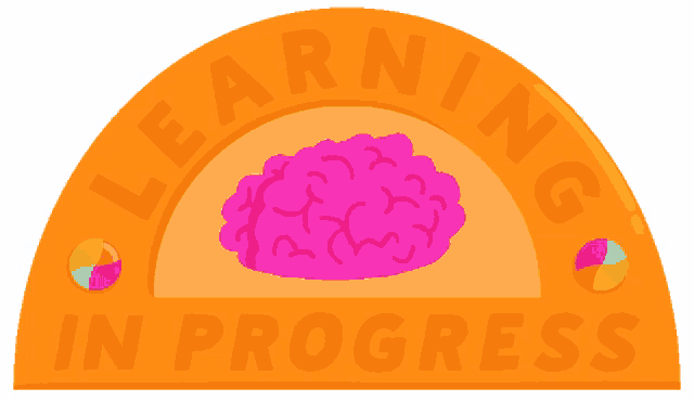an orange sign that says learning in progress with a pink brain in the center