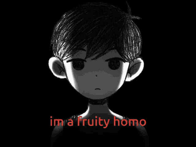 a black and white drawing of a boy with the words im a fruity homo in red