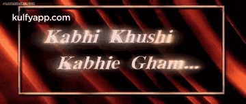 a red background with the words kabhi khushi kabhie gham written on it