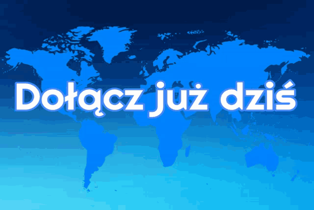 a map of the world with the words dolacz już dzis