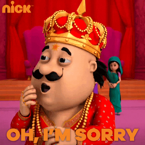 a cartoon of a man with a crown on his head and the words oh i 'm sorry below him