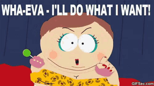 a cartoon character with the words wha-eva-i 'll do what i want