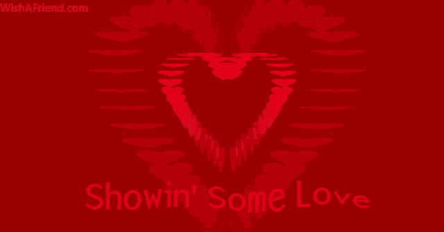 a red background with a heart and the words showin some love