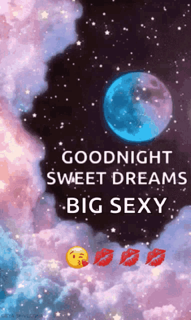 a goodnight sweet dreams big sexy message with a smiley face and kisses