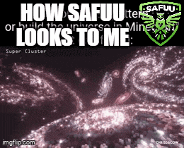 a picture of a galaxy with the words how safuu or build the universe in mine looks to me