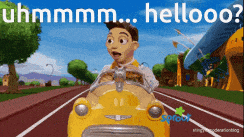 a cartoon of a man driving a yellow car with the words uhmmmm hellooo on the bottom