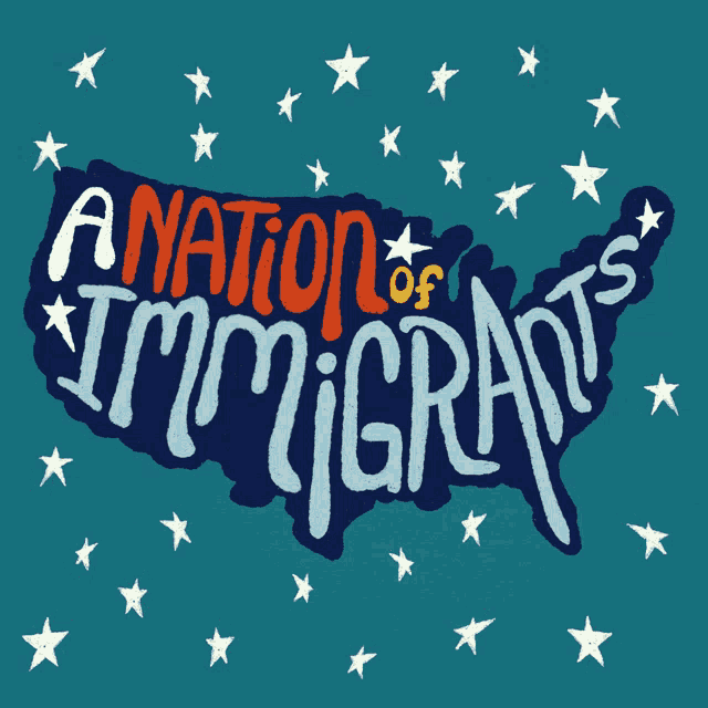 a poster that says " a nation of immigrants " on a blue background