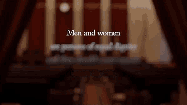 Men And Women Are Persons Of Equal Dignity They Should Count Equally Before The Law GIF - Men And Women Are Persons Of Equal Dignity They Should Count Equally Before The Law Quote GIFs