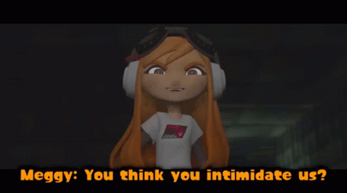 Smg4 Meggy GIF - Smg4 Meggy You Think You Intimidate Us GIFs