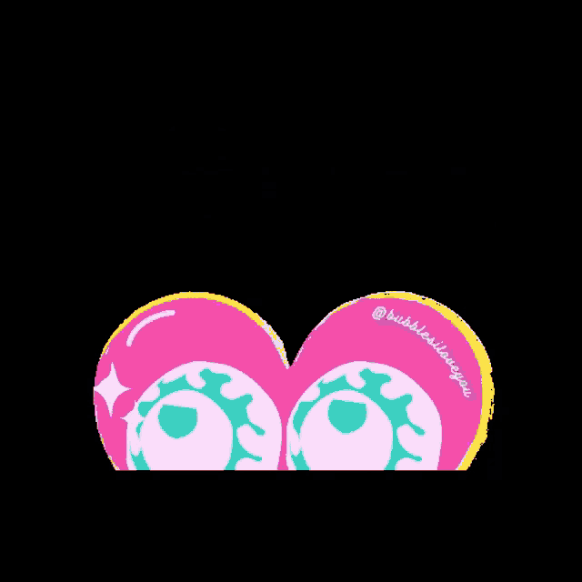 a pink heart with googly eyes and bubbles in your eyes written on the bottom