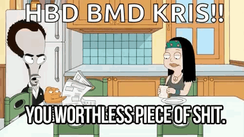 a cartoon of a man and a woman sitting at a table with the words `` hbd bmd kris ! ``