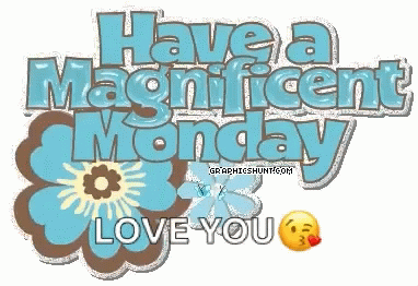 Have A Magnificent Monday Happy Monday GIF - Have A Magnificent Monday Happy Monday Greetings GIFs