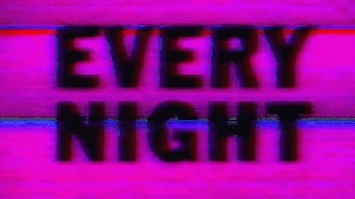 Every Night GIF - Every Night GIFs