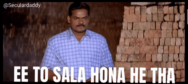 a man smoking a cigarette with the words ee to sala hona he tha