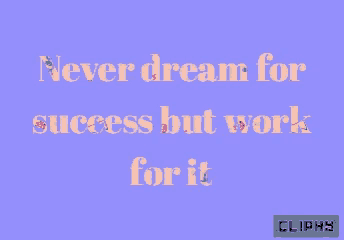 a purple background with a quote that says never dream for success but work for it