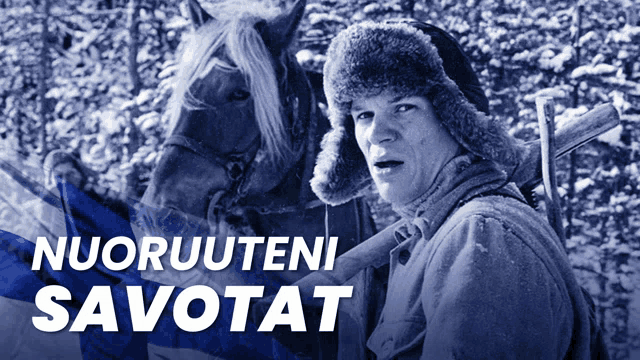 a man in a fur hat is standing next to a horse with the words nuoruuteni savotat above him