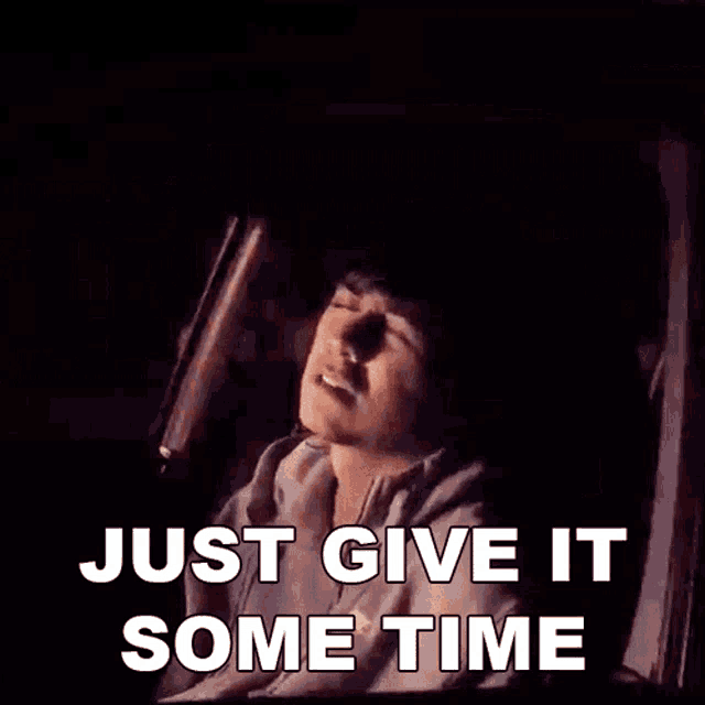 Just Give It Some Time Presence GIF - Just Give It Some Time Presence Dear Depression Song GIFs