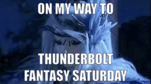 on my way to thunderbolt fantasy saturday is written on a poster