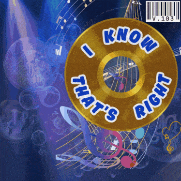 a record that says i know that 's right