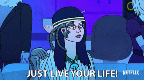 Just Live Your Life You Do You GIF - Just Live Your Life You Do You You Got This GIFs