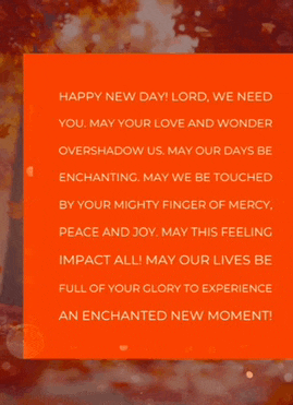 a greeting card that says happy new day lord we need you may your love and wonder overshadow us
