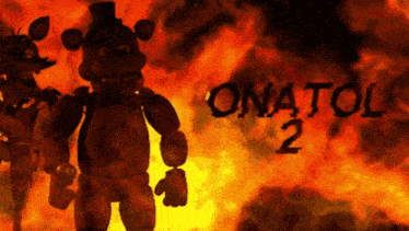 a poster for a video game called onatol 2 with a fire background