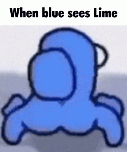 When Blue Sees Lime Among Us GIF - When Blue Sees Lime Among Us Funny GIFs