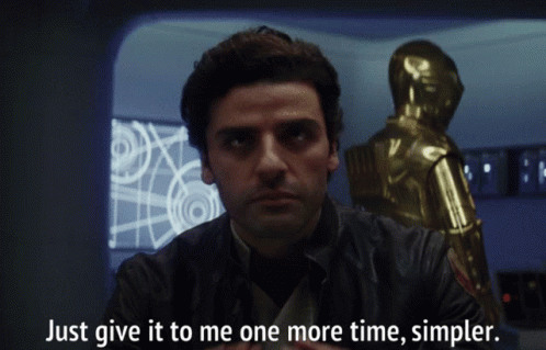 Give It To Me One More Time Simpler GIF - Give It To Me One More Time Simpler Poe Dameron GIFs
