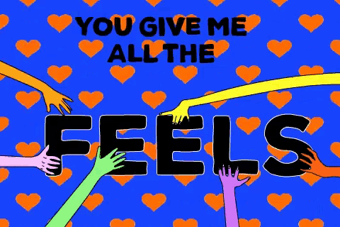 a poster that says " you give me all the feels " with hearts in the background