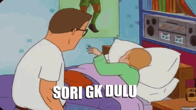 a cartoon of a man standing next to a child in a bed with the words sori gk dulu written on it
