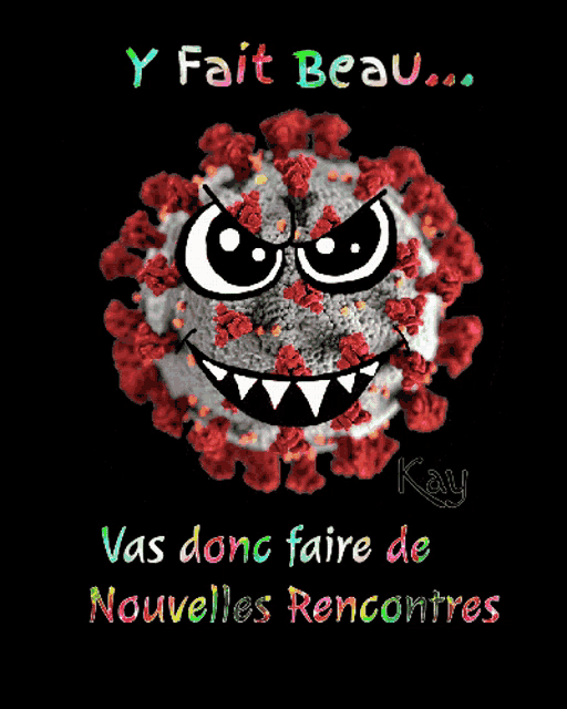 a cartoon drawing of a virus with the words y fait beau