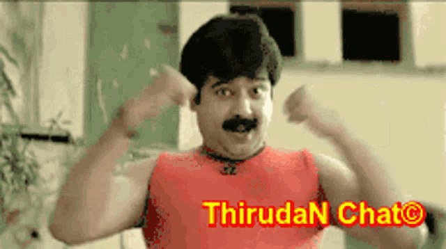 a man with a mustache is flexing his muscles in front of a sign that says thiruda n chat